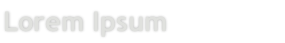 Lorem Ipsum 
